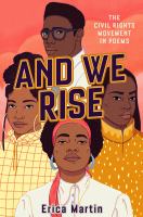 And we rise : the Civil Rights Movement in poems