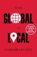 From global to local : the making of things and the end of globalization