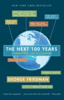 The next 100 years : a forecast for the 21st century