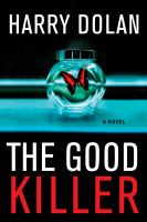 The good killer : a novel