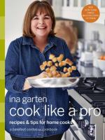 Cook like a pro : recipes & tips for home cooks