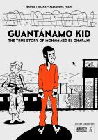 Guantánamo Kid : the true story of Mohammed El-Gharani