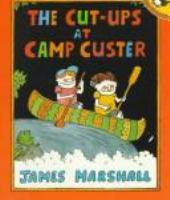 The cut-ups at Camp Custer