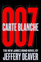 Carte blanche : 007 : the new James Bond novel