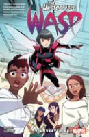 The unstoppable Wasp : unlimited