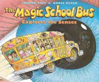 The magic school bus explores the senses