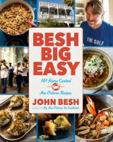Besh big easy : 101 home cooked New Orleans recipes