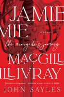 Jamie MacGillivray : the renegade's journey