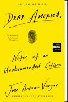 Book club kit. Dear America : notes of an undocumented citizen