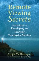 Remote viewing secrets : a handbook