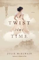 A twist in time : a novel
