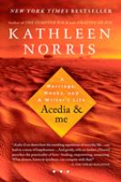 Acedia & me : a marriage, monks, and a writer's life