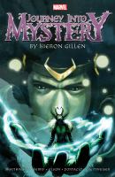 Journey into mystery : the complete collection