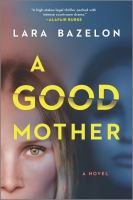 A good mother : a novel