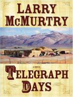 Telegraph days : [a novel]