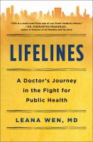 Lifelines : a doctor's journey in the fight for public health