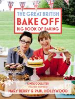 The great British bake off : big book of baking
