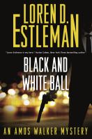 Black and white ball : an Amos Walker novel