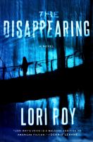 The disappearing : a novel