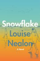 Snowflake : a novel