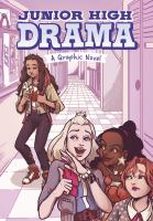 Junior High drama : a graphic novel