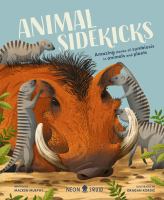 Animal sidekicks : amazing stories of symbiosis in animals and plants