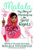 Malala : my story of standing up for girls' rights