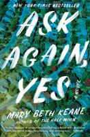 Ask again yes : a novel