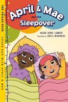 April & Mae and the sleepover : the Friday book