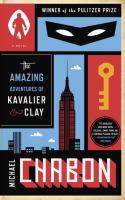The amazing adventures of Kavalier & Clay : a novel