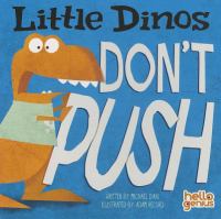 Little dinos don't push