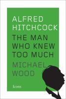 Alfred Hitchcock : the man who knew too much