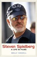 Steven Spielberg : a life in films
