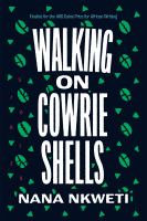 Walking on cowrie shells : stories