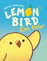 Lemon Bird : can help!