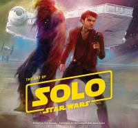 The art of Solo, a Star Wars story