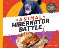 Animal hibernator battle