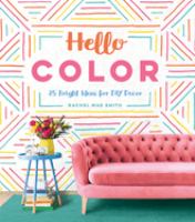 Hello color : 25 bright ideas for DIY decor