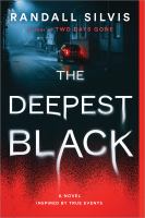 The deepest black : a novel