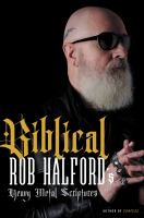 Biblical : Rob Halford's heavy metal scriptures
