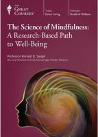 The science of mindfulness : a research-based path to well-being