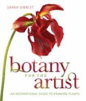 Botany for the artist : featuring plants from the University of Oxford Botanic Garden and Oxford University Herbaria