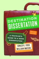 Destination dissertation : a traveler's guide to a done dissertation