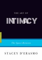 The art of intimacy : the space between