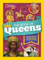 The book of queens : legendary leaders, fierce females, and wonder women who ruled the world