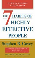 The 7 habits of highly effective people : powerful lessons in personal change
