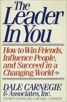 The leader in you : how to win friends, influence people, and succeed in a changing world