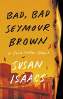 Bad, bad Seymour Brown : a Corie Geller novel