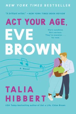 https://search.icpl.org/Cover/Show?author=Talia+Hibbert&callnumber=FICTION+Hibbert+Talia&size=large&title=Act+your+age%2C+Eve+Brown&recordid=1702015&source=Solr&isbn=0062941275&isbns=9780062941275