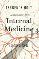 Internal medicine : a doctor's stories